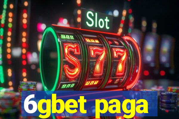 6gbet paga