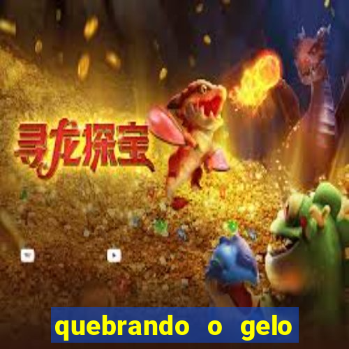 quebrando o gelo pdf download