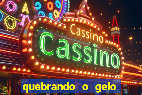 quebrando o gelo pdf download