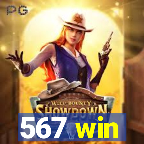 567 win