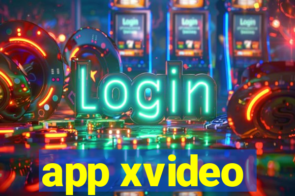 app xvideo