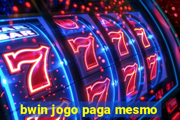 bwin jogo paga mesmo