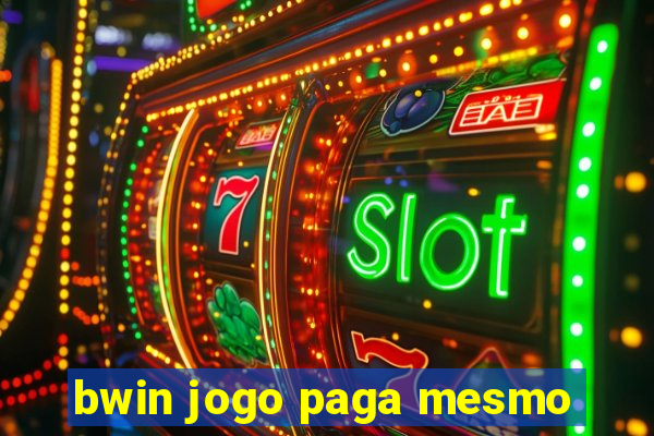 bwin jogo paga mesmo