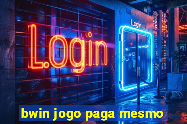 bwin jogo paga mesmo