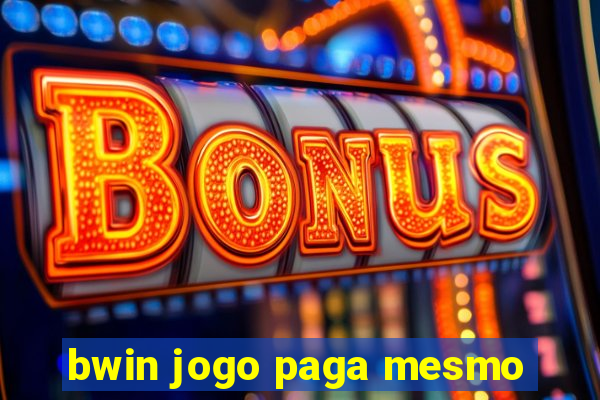 bwin jogo paga mesmo