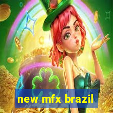 new mfx brazil