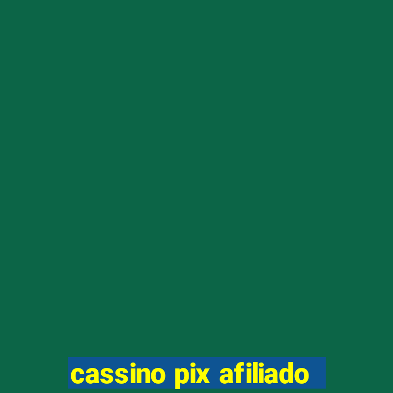 cassino pix afiliado