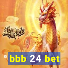 bbb 24 bet