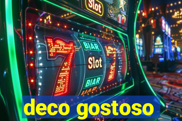 deco gostoso