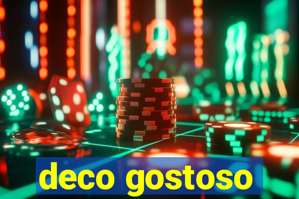 deco gostoso