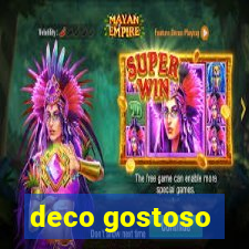 deco gostoso