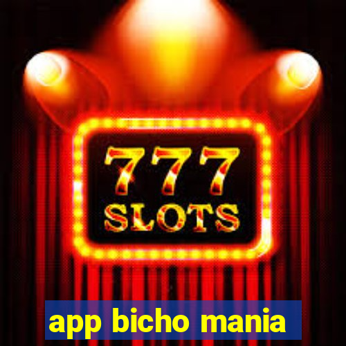 app bicho mania