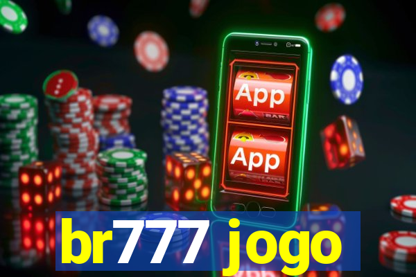 br777 jogo