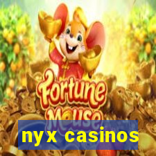 nyx casinos