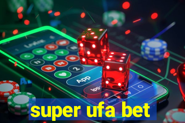 super ufa bet