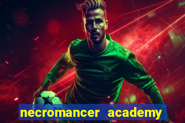 necromancer academy and the genius summoner 98