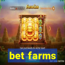 bet farms