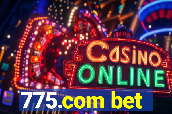 775.com bet