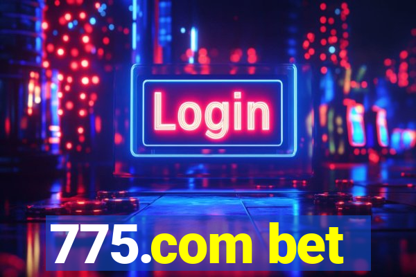 775.com bet