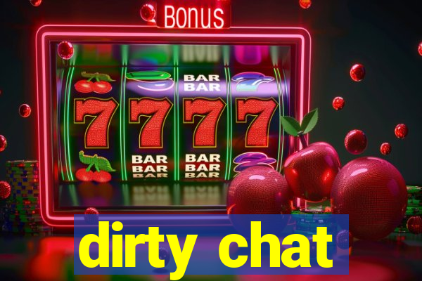 dirty chat