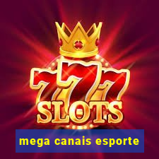 mega canais esporte