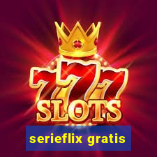 serieflix gratis