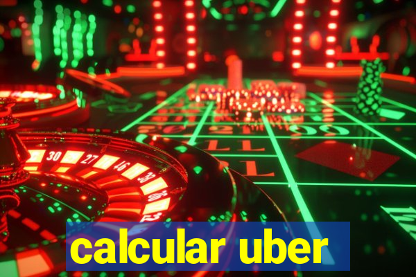 calcular uber