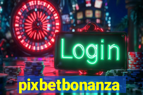 pixbetbonanza