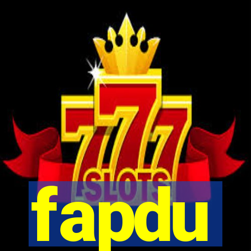 fapdu