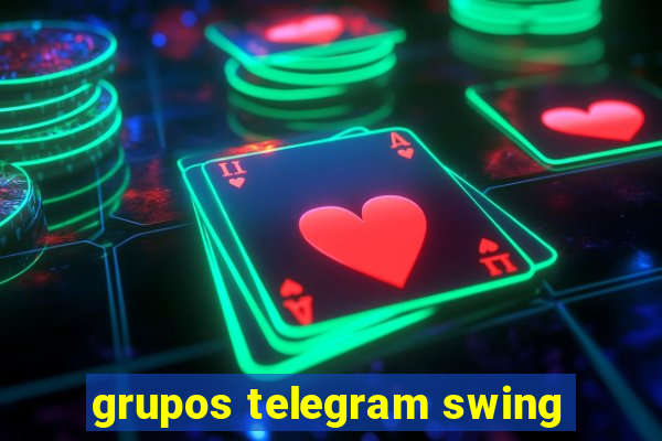 grupos telegram swing