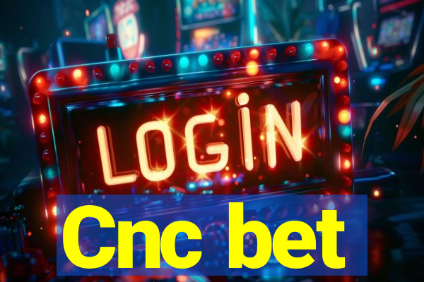 Cnc bet