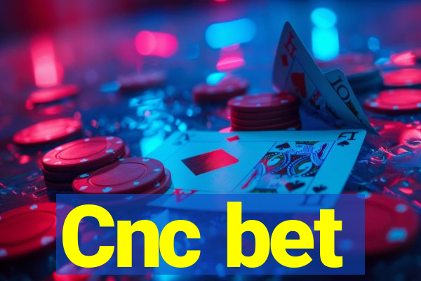 Cnc bet