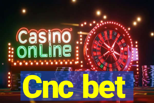 Cnc bet