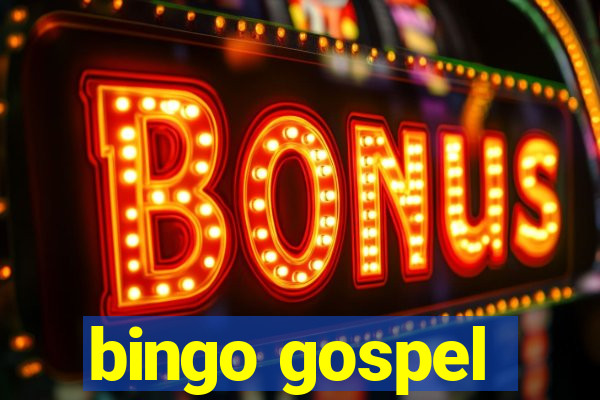 bingo gospel