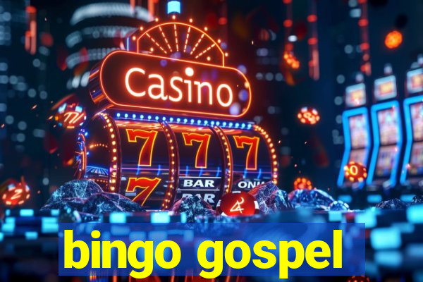 bingo gospel