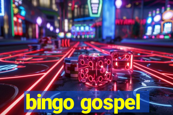 bingo gospel