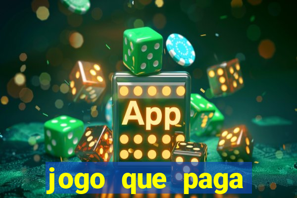 jogo que paga dinheiro de verdade sem precisar depositar