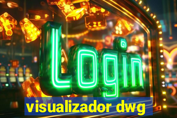 visualizador dwg