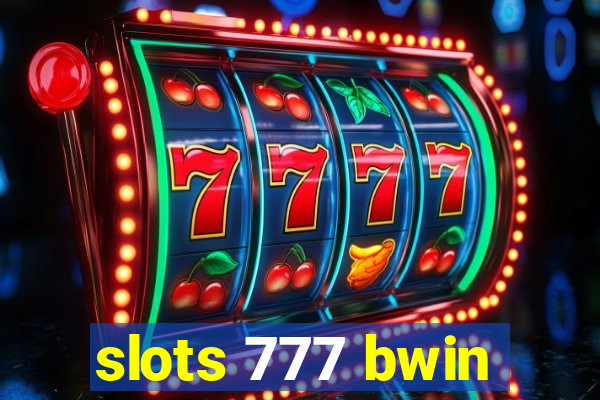 slots 777 bwin