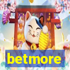 betmore