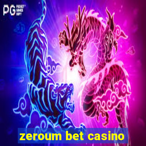 zeroum bet casino