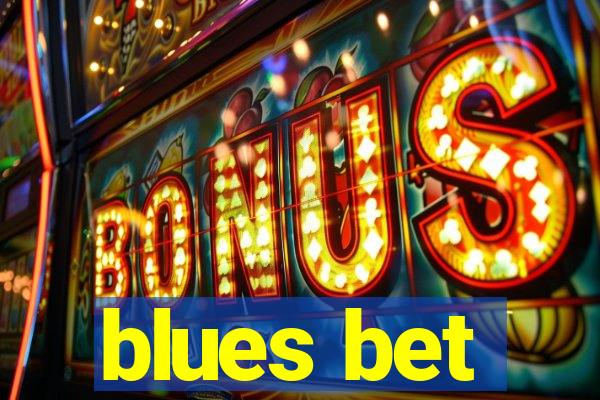 blues bet