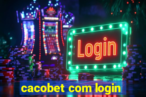 cacobet com login