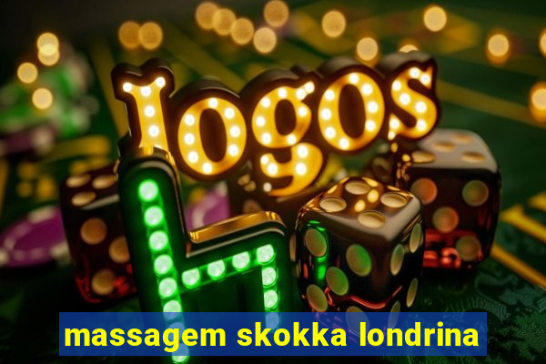 massagem skokka londrina