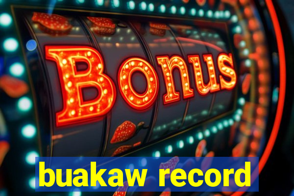 buakaw record