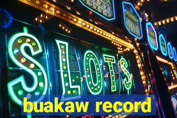 buakaw record