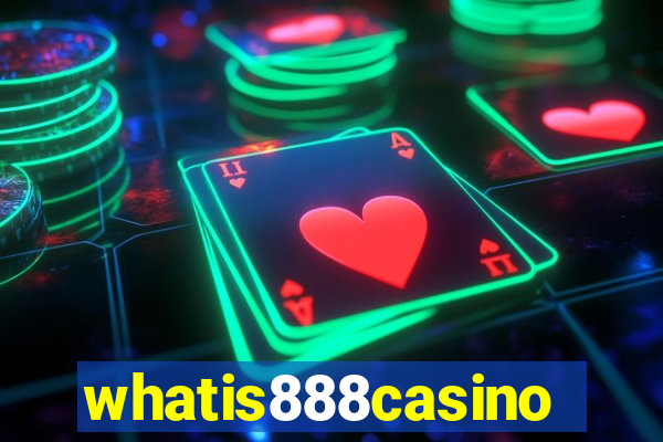 whatis888casino