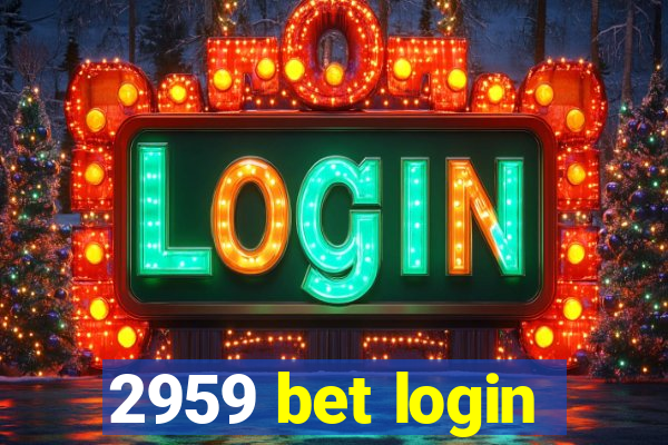 2959 bet login