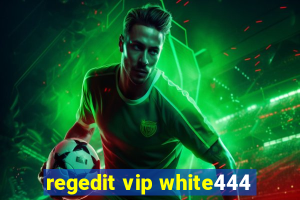 regedit vip white444