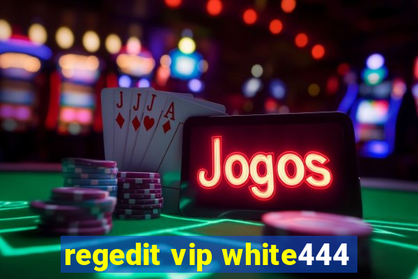 regedit vip white444